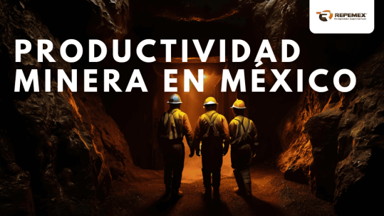 Productividad Minera en Mexico