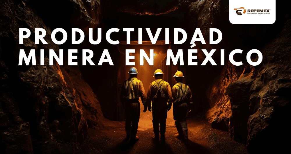 Productividad Minera en Mexico